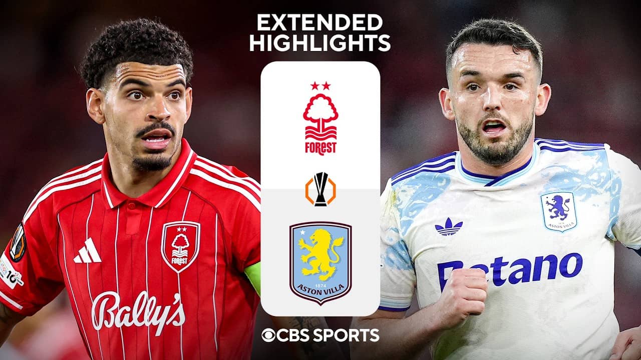 Nottingham Forest vs. Aston Villa: Extended Highlights | UEL Semifinals - Leg 1 | CBS Sports Golazo