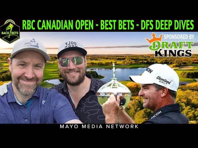 THE 2026 RBC CANADIAN OPEN | EP 171- RBC ROMANTICS | BACK 9 BETS