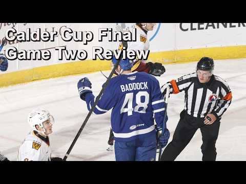 Reviewing Marlies vs Wolves Game Two