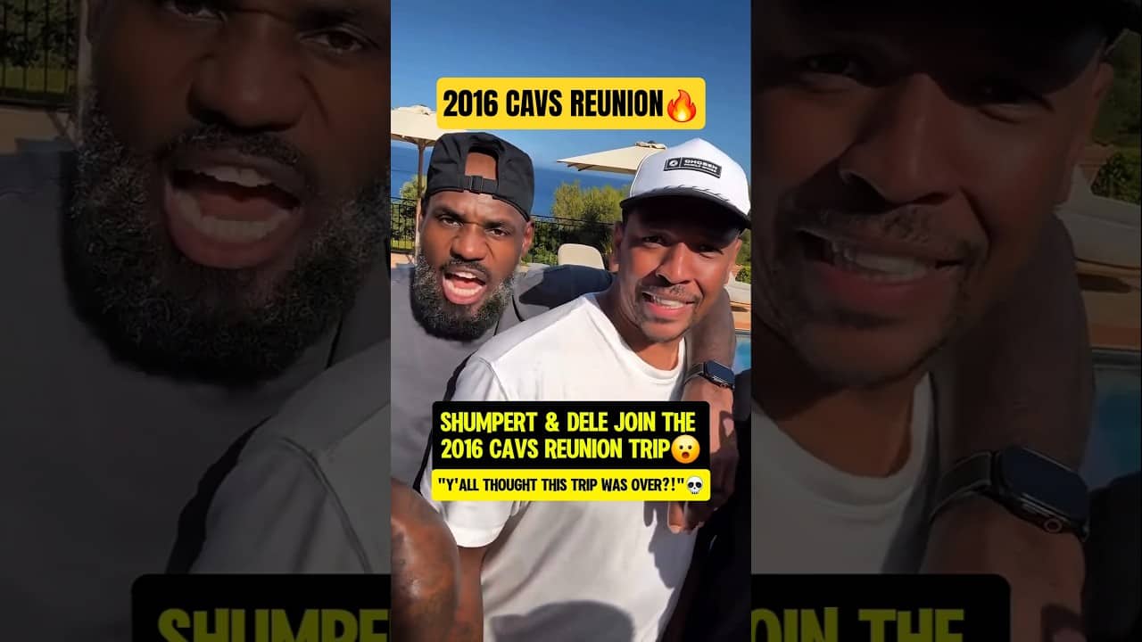 LeBron LOVING the 2016 Cavs reunion๐