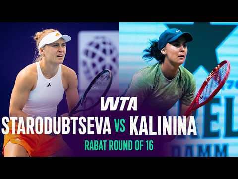 Yulia Starodubtseva vs. Anhelina Kalinina | 2026 Rabat Round of 16 | WTA Match Highlights