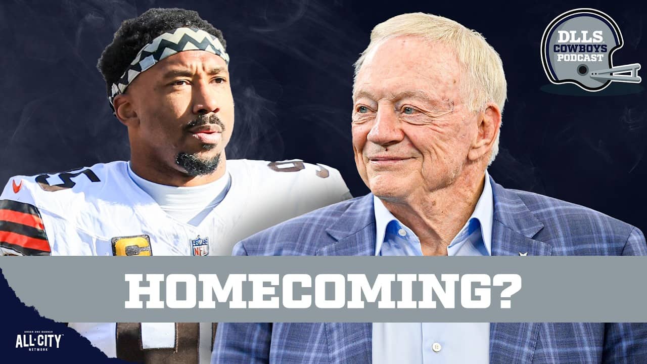 Could Cowboys & Jerry Jones Pull Off a Myles Garrett BLOCKBUSTER? | DLLS Cowboys Podcast