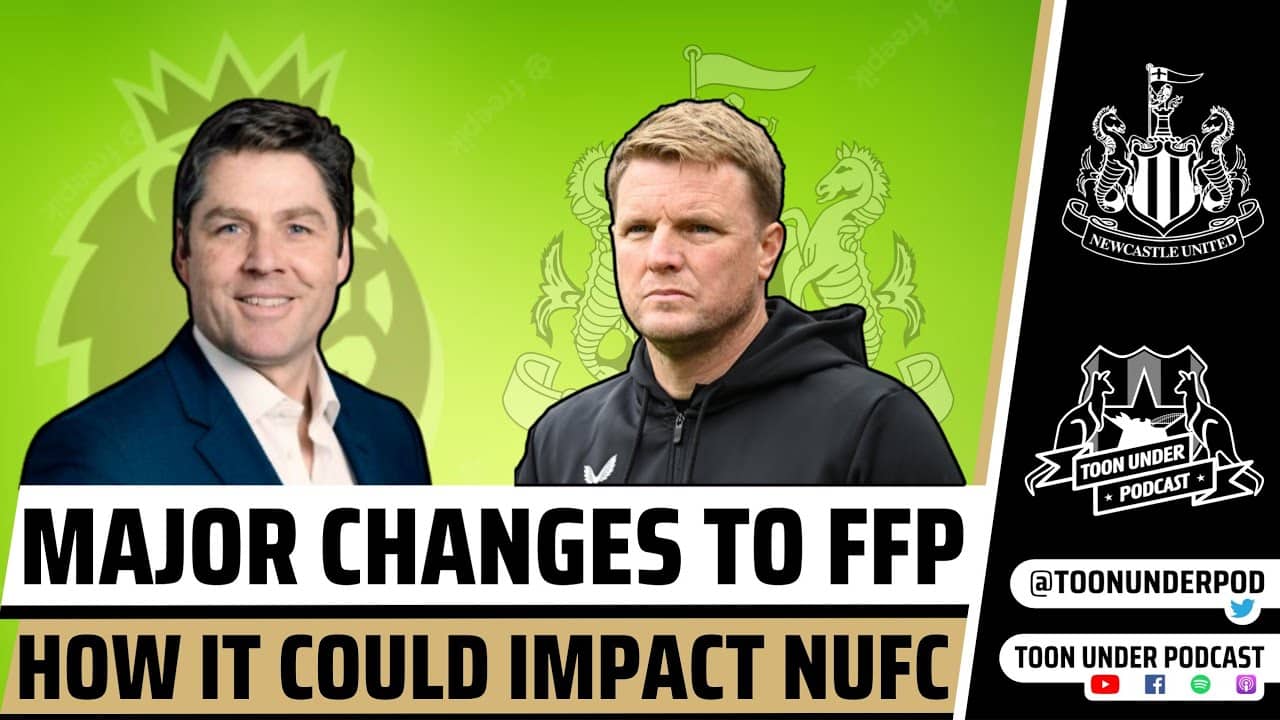 FFP Rule Changes And How It Could Impact Newcastle!⚫️⚪️ #NUFC #premierleague