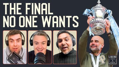 The FA Cup Final Should Mean More Than This | Libero 122
