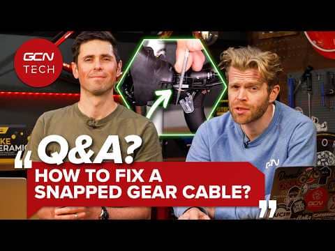 Snapped Gear Cable Repairs, Race Number Hacks, and TPU Inner Tube Setup Tips | GCN Tech Clinic