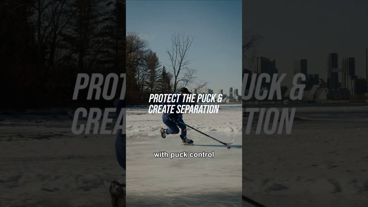 PROTECT THE PUCK & CREATE SEPARATION
