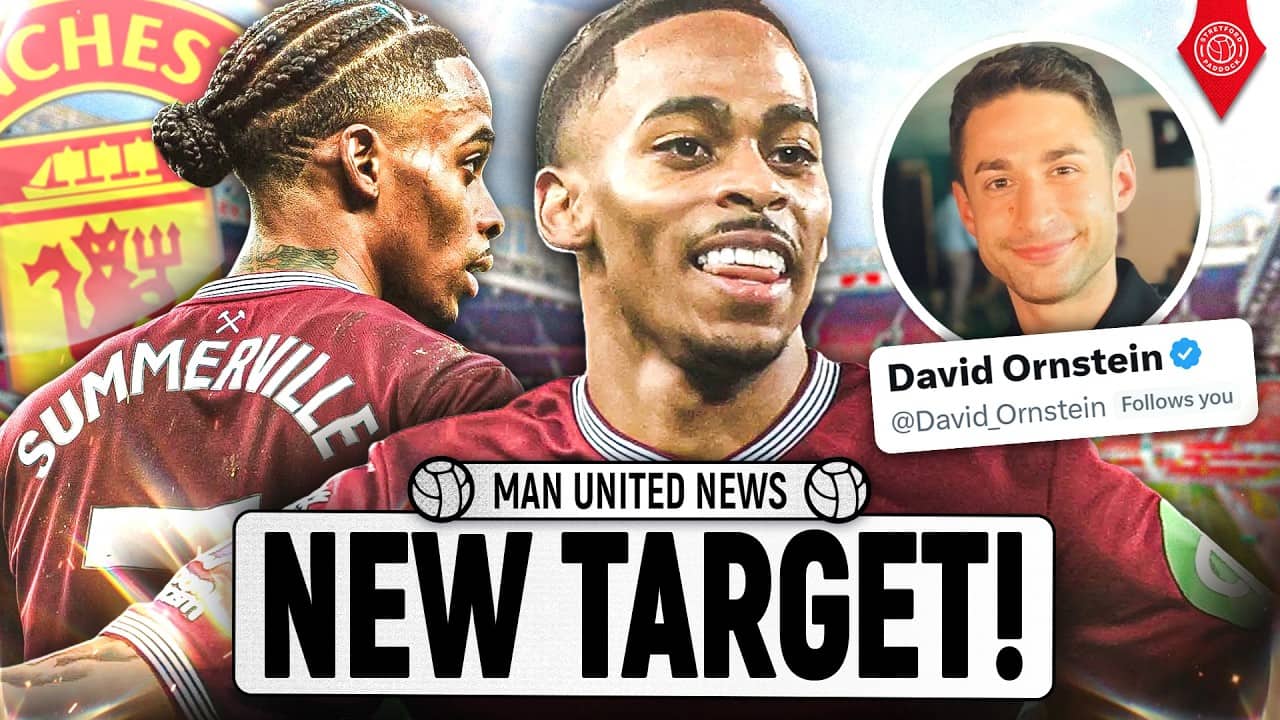 Manchester United Target West Ham's Crysencio Summerville | Man United News