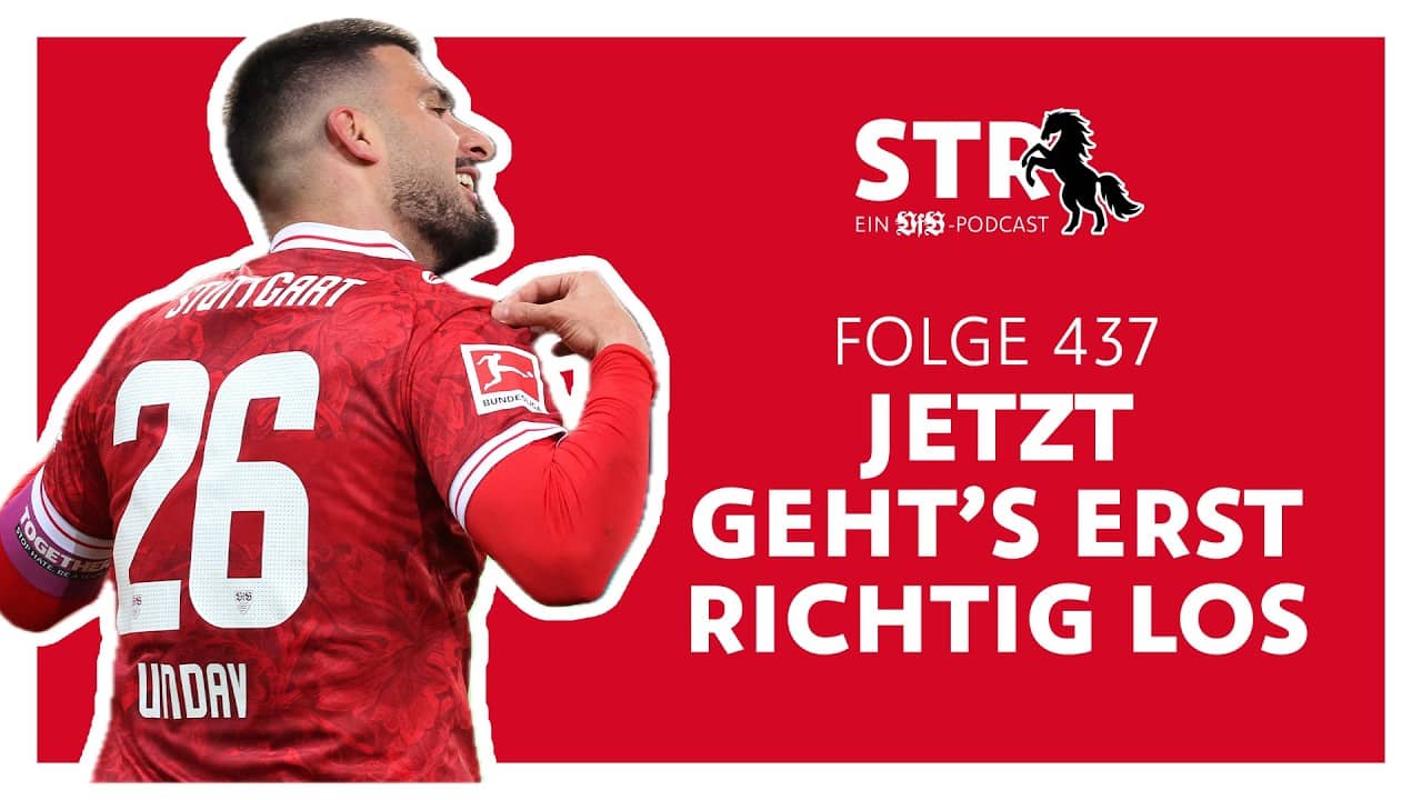 VfB STR: Folge 437 | Jetzt geht's erst richtig los