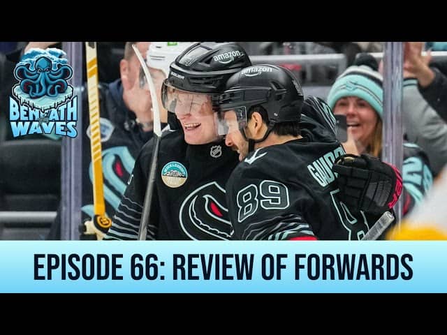 2026 Seattle Kraken Performance Reviews: Forward Edition! | Episode 66