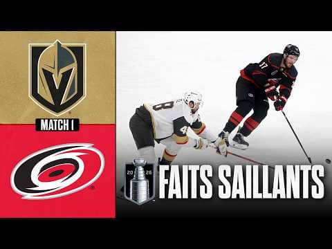 Golden Knights vs Hurricanes | Finale de la Coupe Stanley, match no 1 | Faits saillants