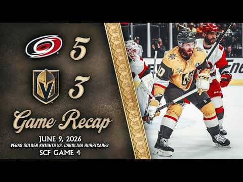 SCF GAME 4 HIGHLIGHTS | Carolina Hurricanes 5, Vegas Golden Knights 3 | June 9, 2026