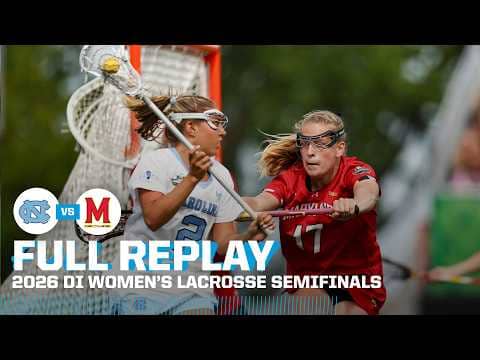 UNC vs. Maryland: 2026 NCAA women's lacrosse semifinals | FULL REPLAY
