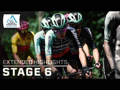 Tour Auvergne-Rhone-Alpes 2026, Stage 6 | EXTENDED HIGHLIGHTS | Cycling on NBC Sports