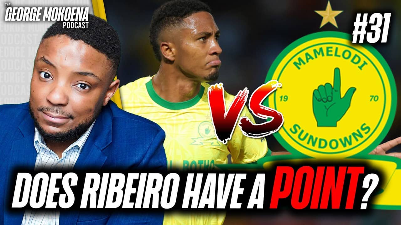 Lucas Ribeiro Costa vs Mamelodi Sundowns - What is Really Happening? | GMPOD EP031
