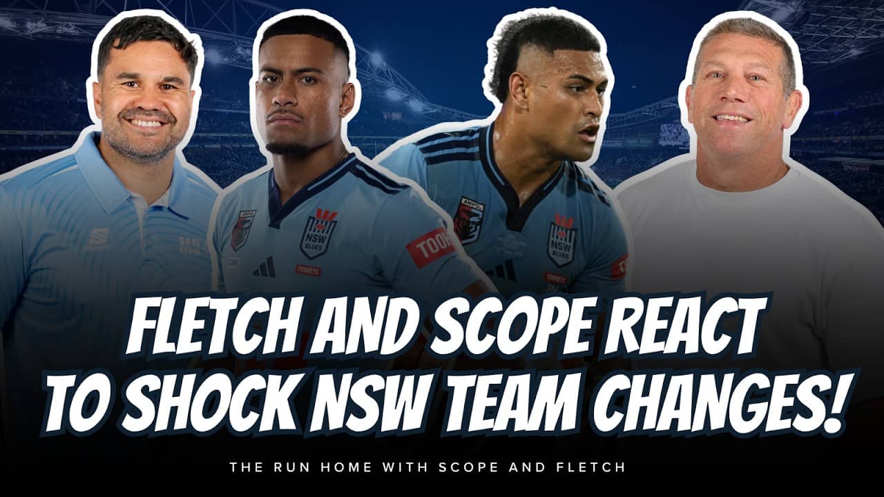 #NRL | HAUMOLE DROPPED?! Fletch and Scope react to shock NSW team changes!