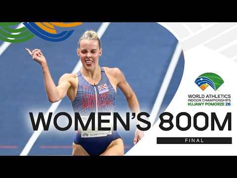 Full Women's 800m Final | World Indoor Championships Kujawy Pomorze 26