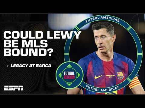 Robert Lewandowski could be the ‘PERFECT FIT’ for MLS? | Futbol Americas