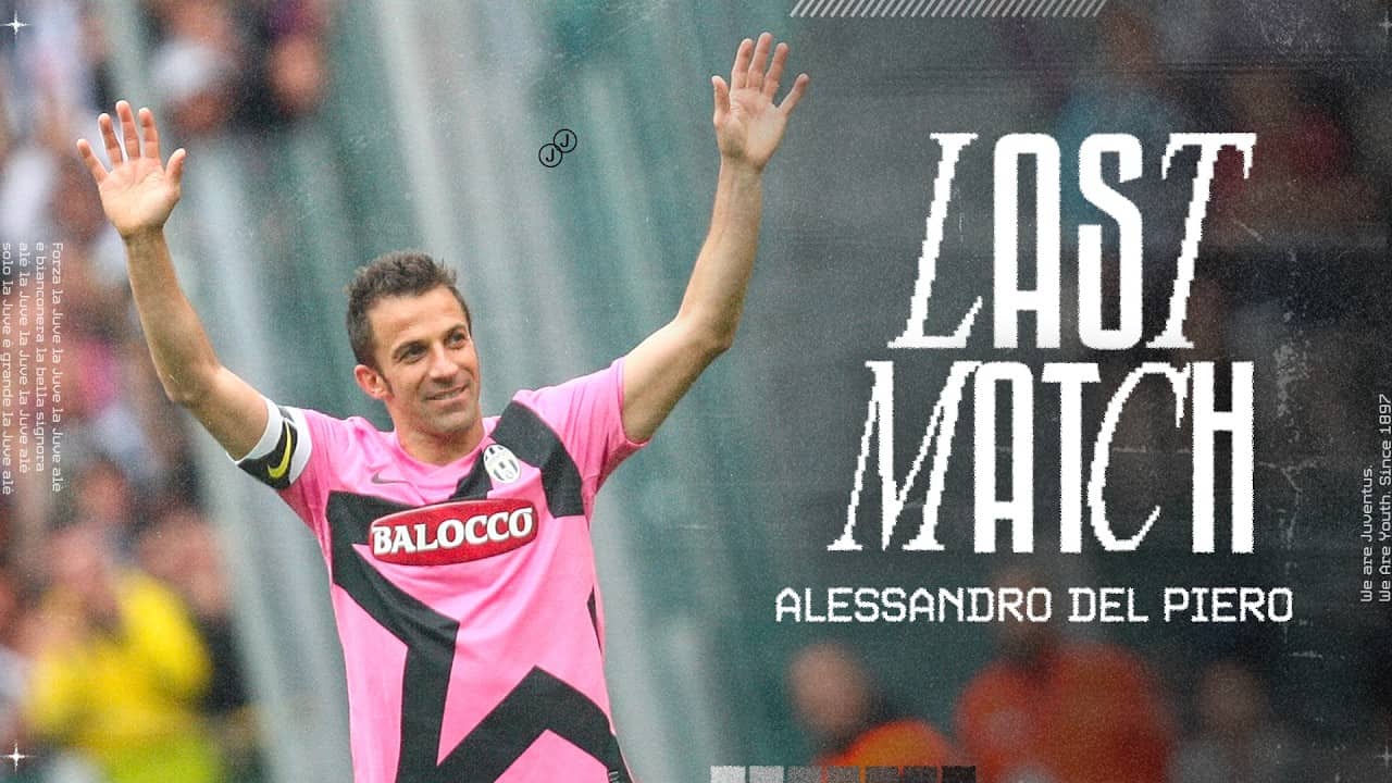 THE LAST DANCE: Alessandro Del Pieroโs final match with Juventus ๐๐ค๐ค