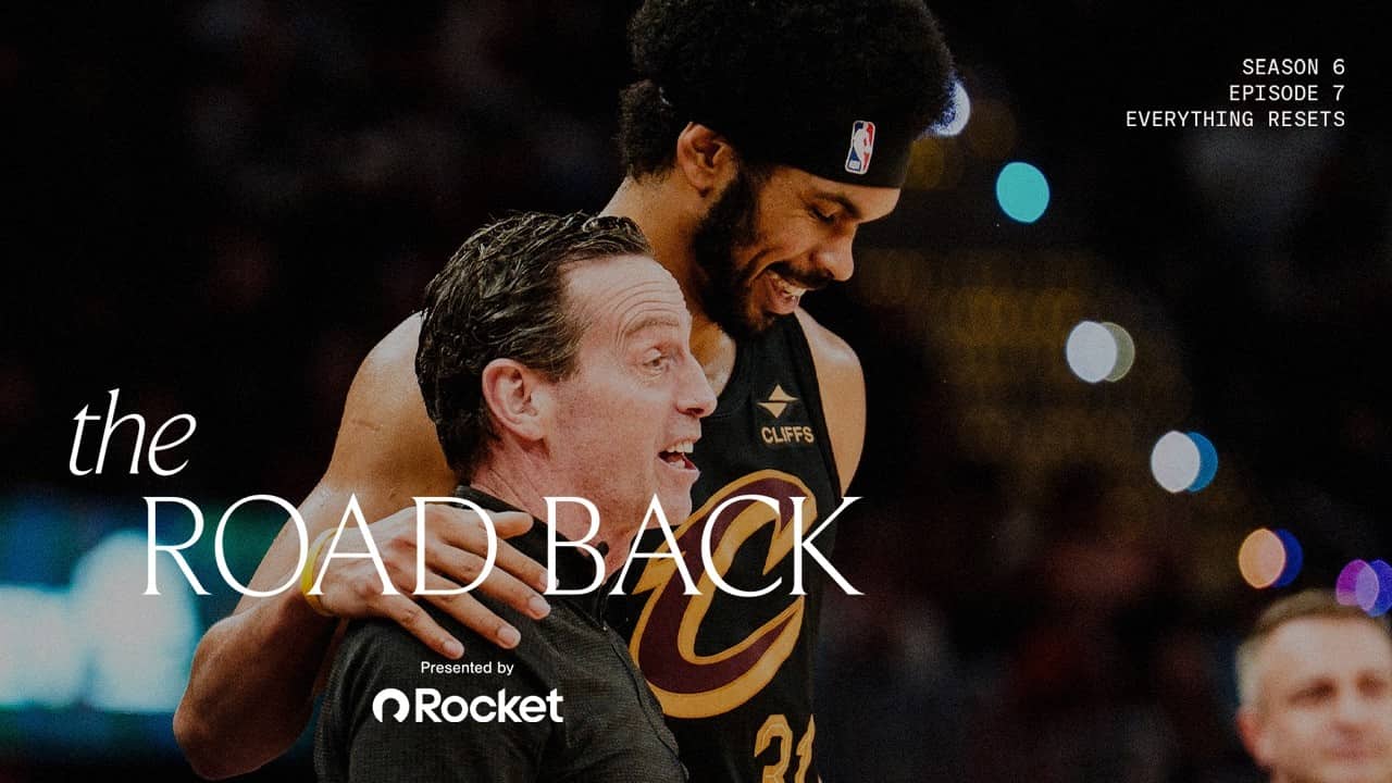 Cleveland Cavaliers All-Access - The Road Back - Season 6, Episode 7: Everything Resets