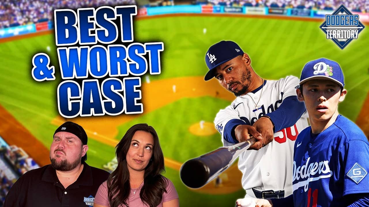Dodgers Best Case & Nightmare Scenarios