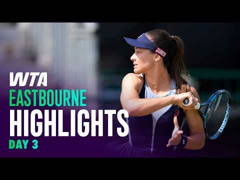 Day 2 in Eastbourne featuring Sonmez, Maria, Keys and more | WTA Match Highlights