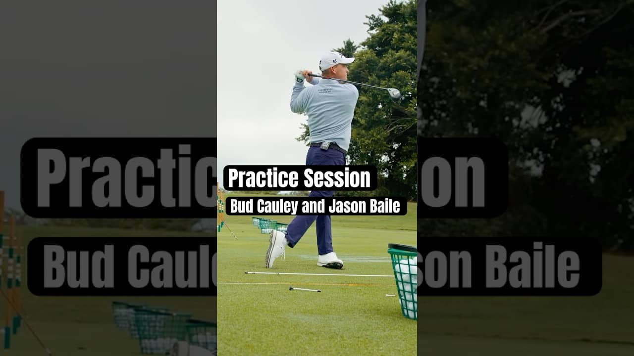 Every rep has a purpose. What a PGA Tour practice day looks like w/ Bud Cauley and Jason Baile.