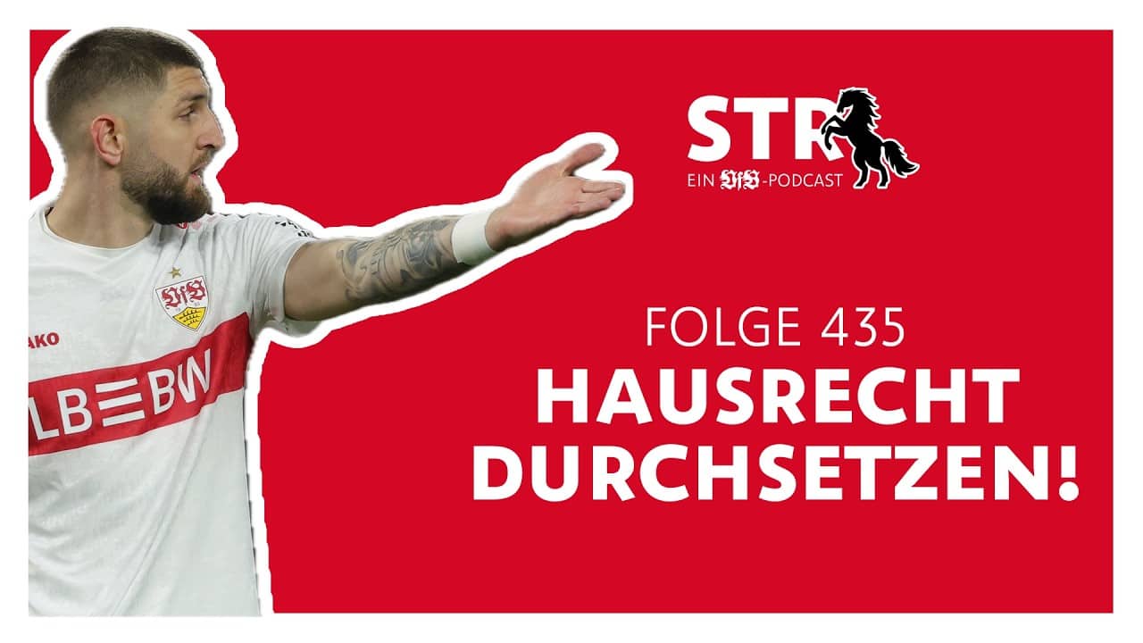 VfB STR: Folge 435 | Hausrecht durchsetzen!