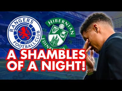 A SHAMBLES! | Rangers 1-2 Hibernian | Club Reaction