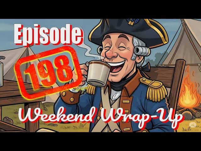Episode 198 - A Cheeky Wink, Weekend Wrap-Up, and More!