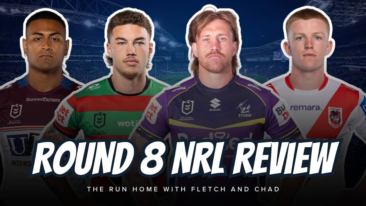 #NRL | NRL ROUND 8 REVIEW with Fletch and Chad Townsend!