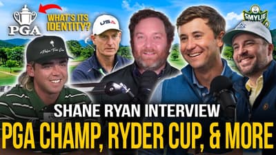 The Identity of the PGA Championship + Ryder Cup Captaincy with Shane Ryan