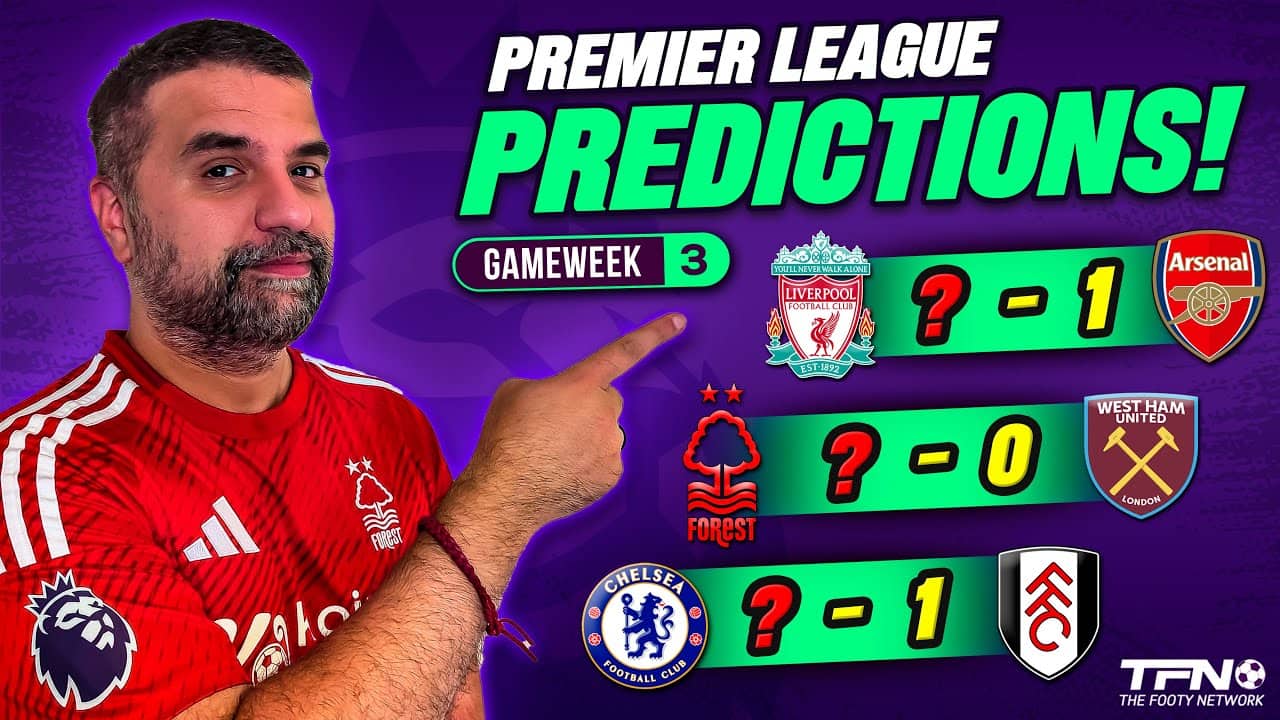 PREMIER LEAGUE PREDICTIONS WEEK 3