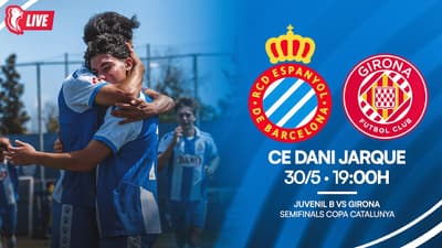 🔴 En directe, Juvenil B 🆚 Girona, semifinal Copa Catalunya