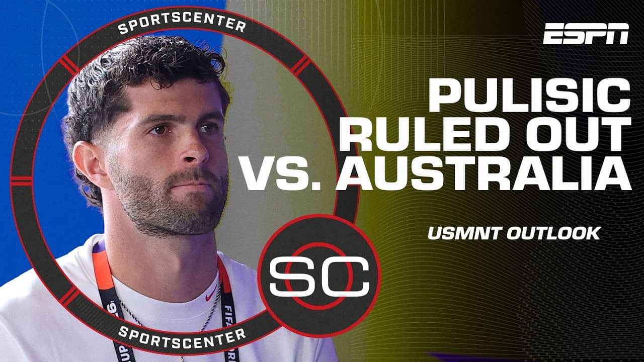 Christian Pulisic officially OUT for United States vs. Australia ๐จ | SportsCenter