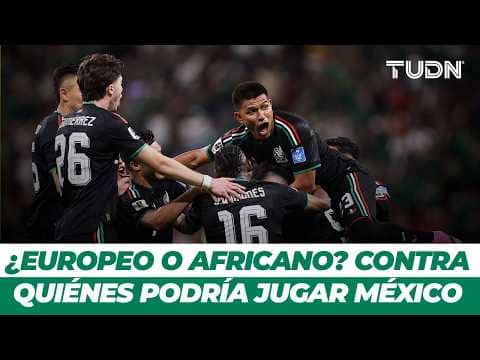 🚨 Ya hay candidatos para enfrentar a México en la Copa... y uno da miedo | TUDN