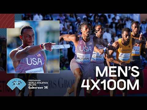 Full Men's 4x100m Heats & Final | World Athletics Relays Gaborone 26