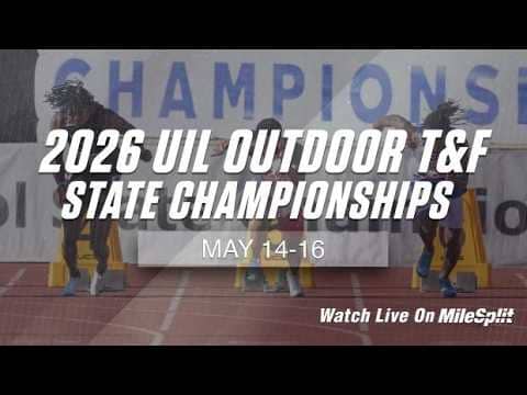 2026 UIL Outdoor Championships Live Free Preview - May 14th