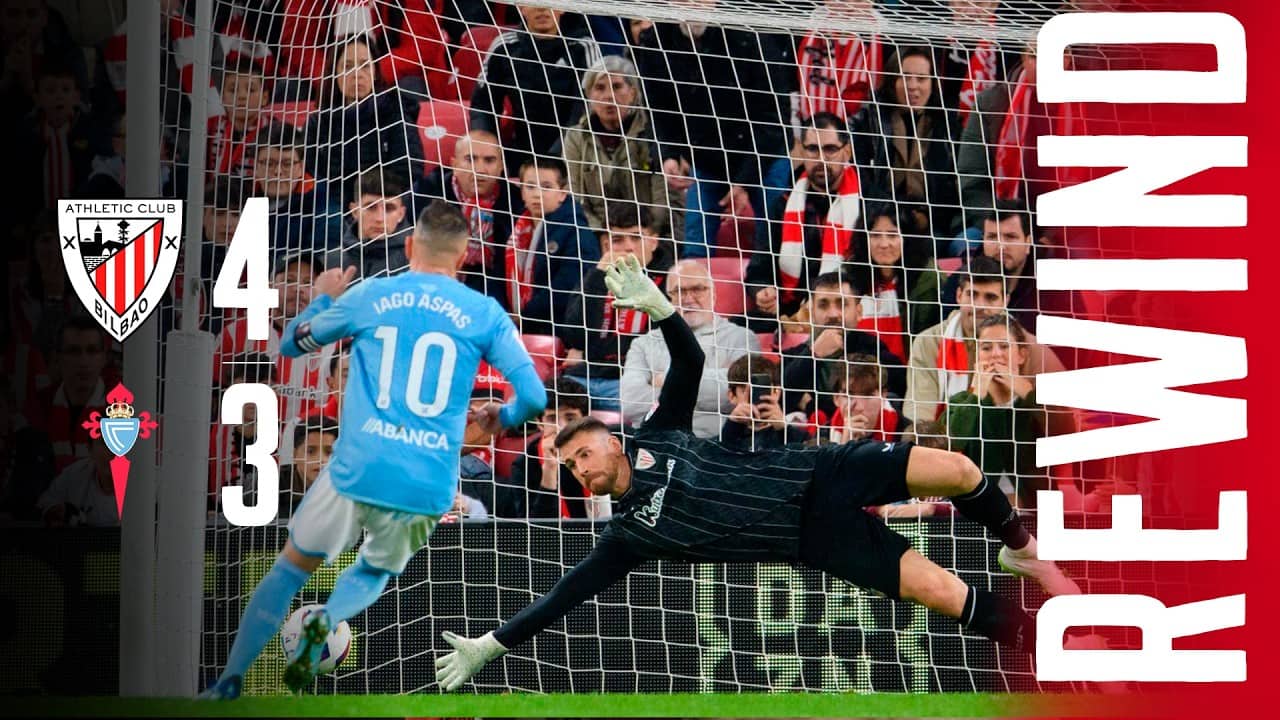 REWIND | Athletic Club 4-3 Celta | SIMÓN evita el 3-4 y REMONTADA en el 98’ | Temp. 2023-2024
