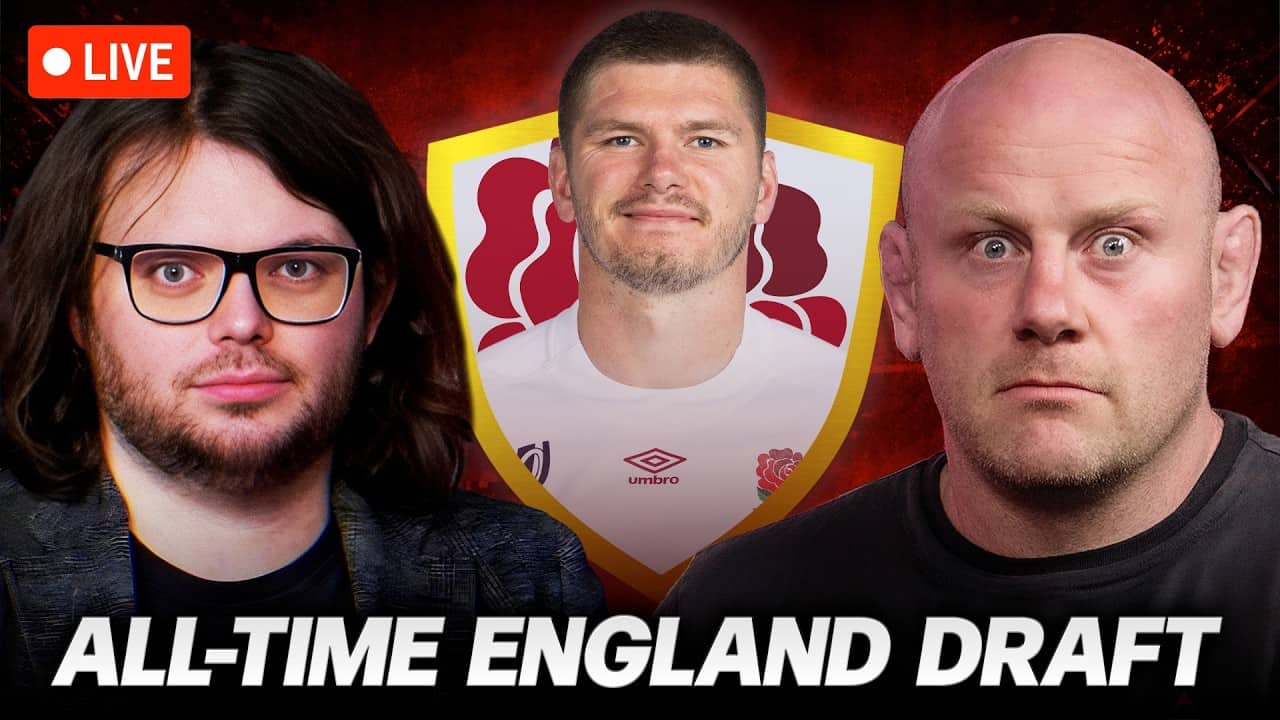 Drafting The Ultimate England Rugby XV | For The Love Of Rugby LIVE