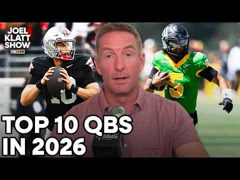 Joel Klatt’s Top 10 Quarterbacks for the 2026 College Football Season
