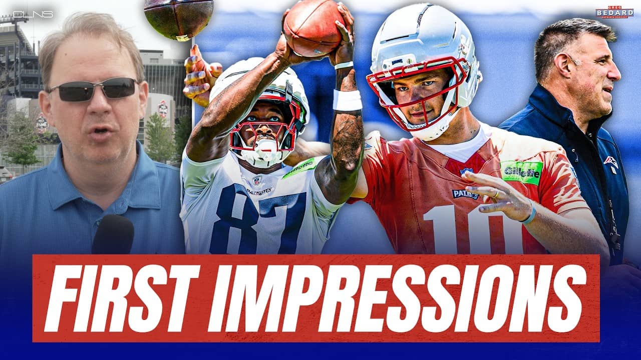 Greg Bedard on Drake Maye, Mike Vrabel & Romeo Doubs at Day 1 of Patriots OTAs