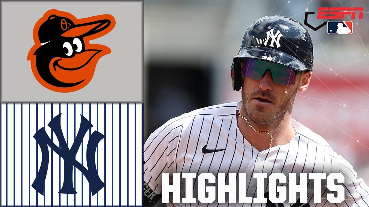Baltimore Orioles vs. New York Yankees | Full Game Highlights | ESPN MLB