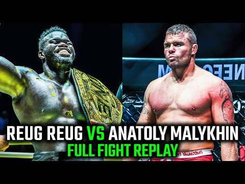 When BIG BOYS COLLIDE ๐ฑ Reug Reug vs. Anatoly Malykhin | MMA Full Fight