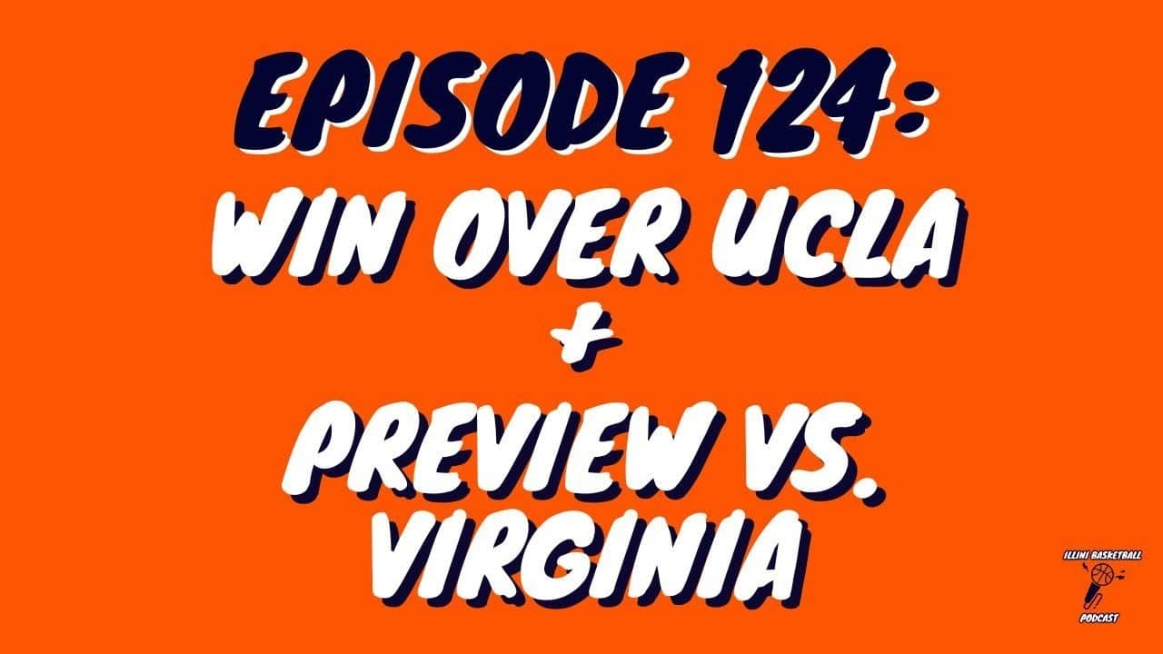 Illini Basketball Podcast Live: Episode 124