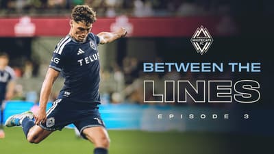 ๐ฉ๐๐๐๐๐๐ ๐๐๐ ๐ณ๐๐๐๐ EP 3: A Heated Rivalry ๐ฅ | Vancouver Whitecaps FC