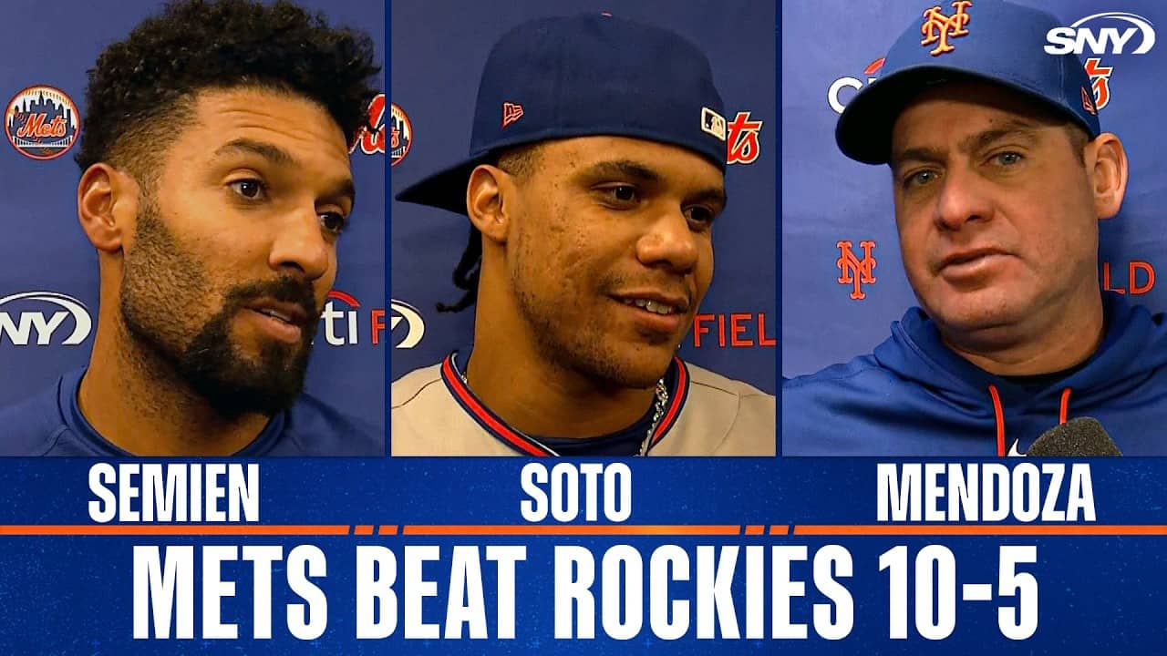 Marcus Semien, Juan Soto and Carlos Mendoza on Mets' 10-5 win over Rockies