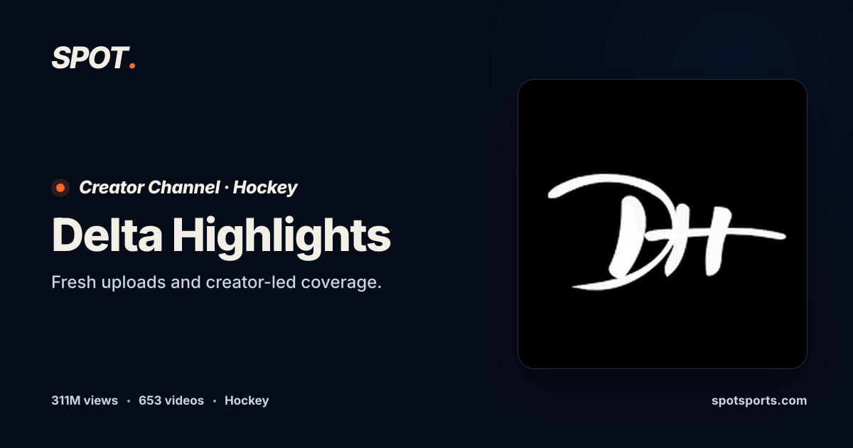 Delta Highlights Videos & Content | Spot Sports