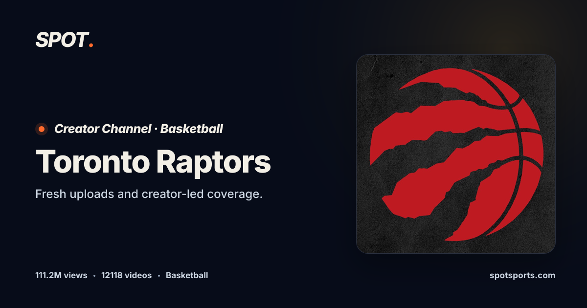 Toronto Raptors YouTube Channel — Basketball | Spot Sports