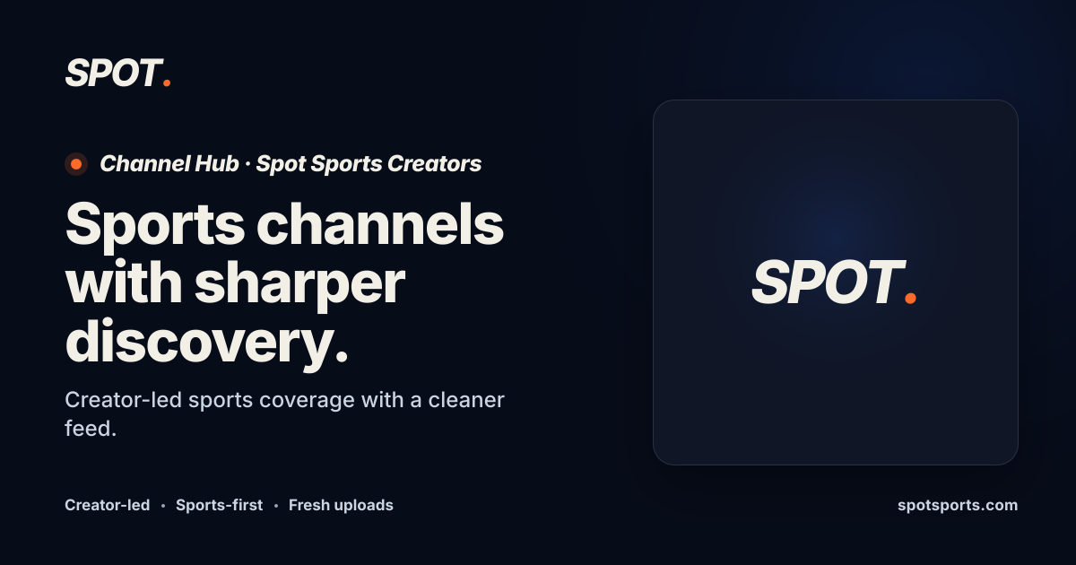 Sports Creator Channels to Follow | Spot Sports