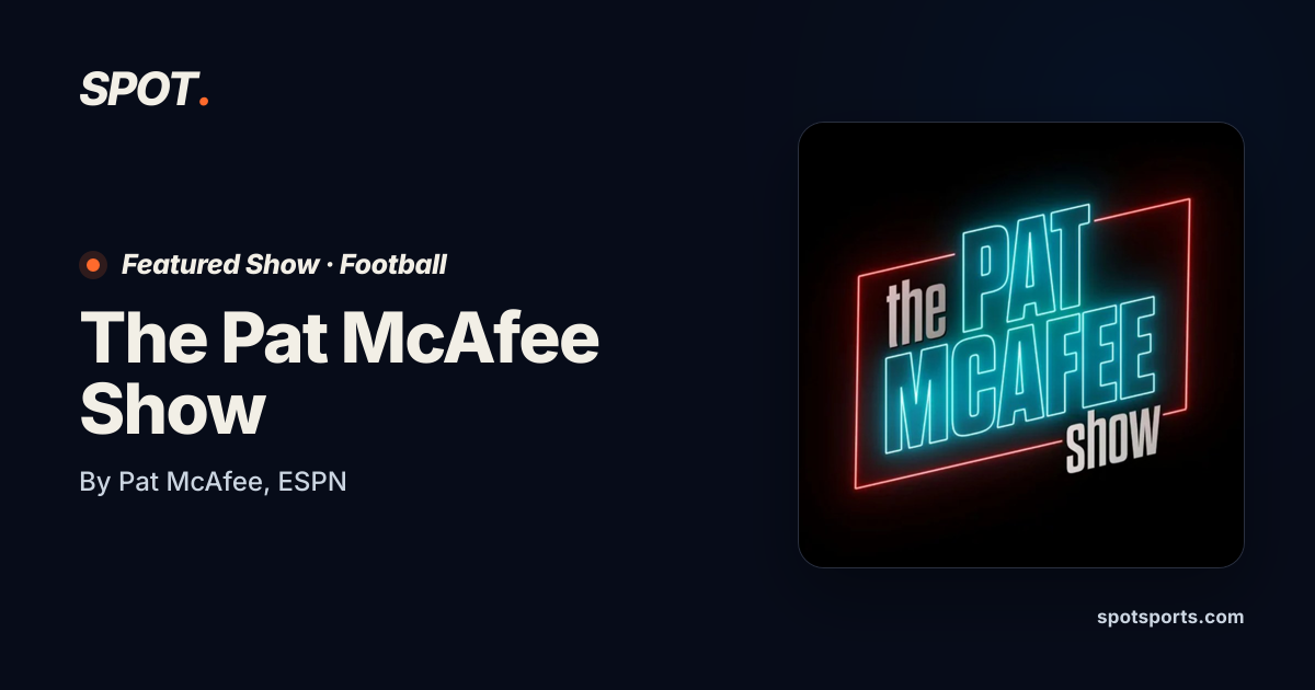 The Pat McAfee Show | Spot Sports